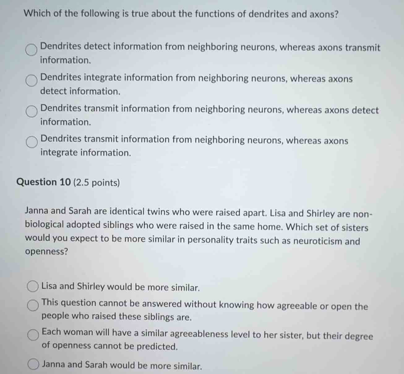 which of the following is true about the functions of dendrites and axo…