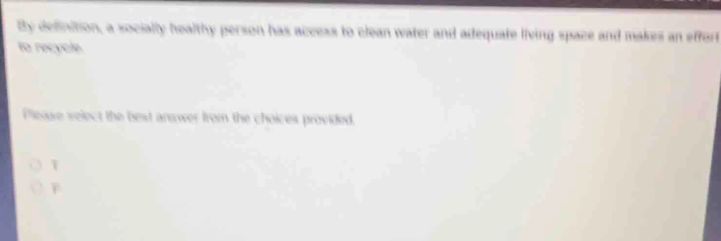 by definition, a socially healthy person has access to clean water and …