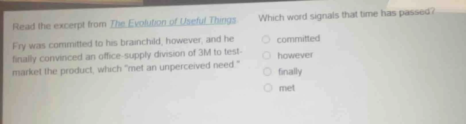 read the excerpt from the evolution of useful things fry was committed …