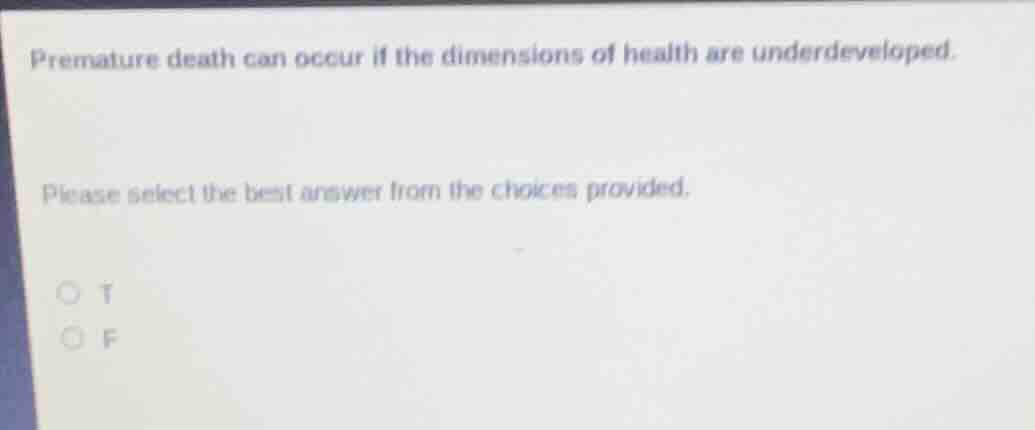 premature death can occur if the dimensions of health are underdevelope…