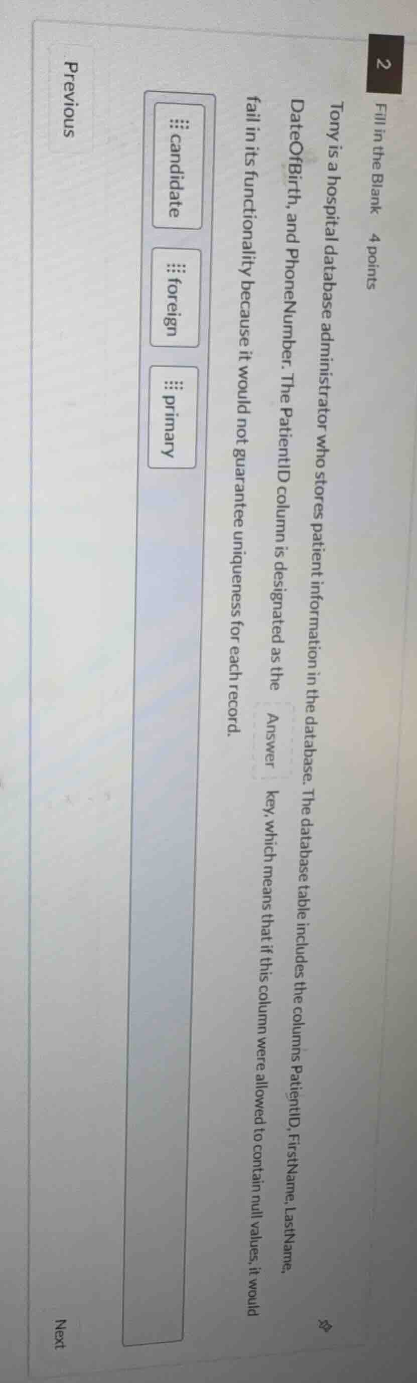 fill in the blank 4 points tony is a hospital database administrator wh…