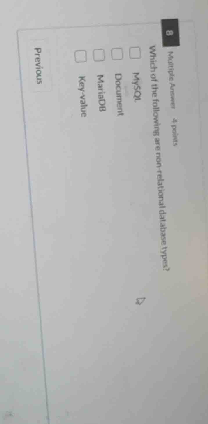 multiple answer 4 points 8 which of the following are non - relational …