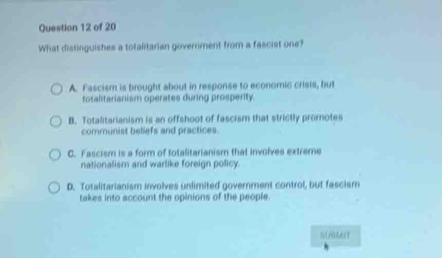 question 12 of 20 what distinguishes a totalitarian government from a f…