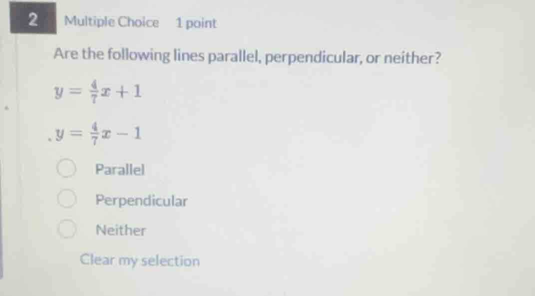 2 multiple choice 1 point are the following lines parallel, perpendicul…