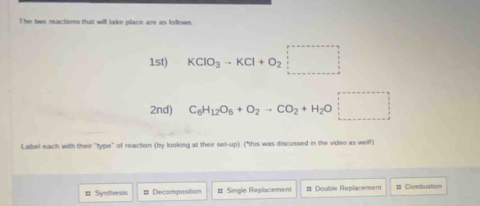 the two reactions that will take place are as follows. 1st) ( ce{kclo_3…