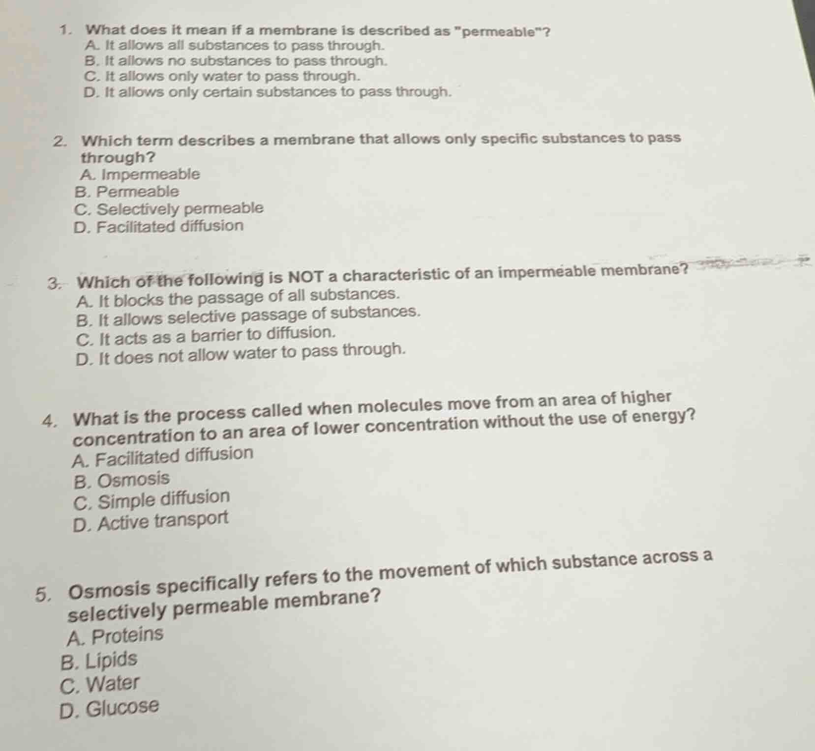 1. what does it mean if a membrane is described as \permeable\? a. it a…