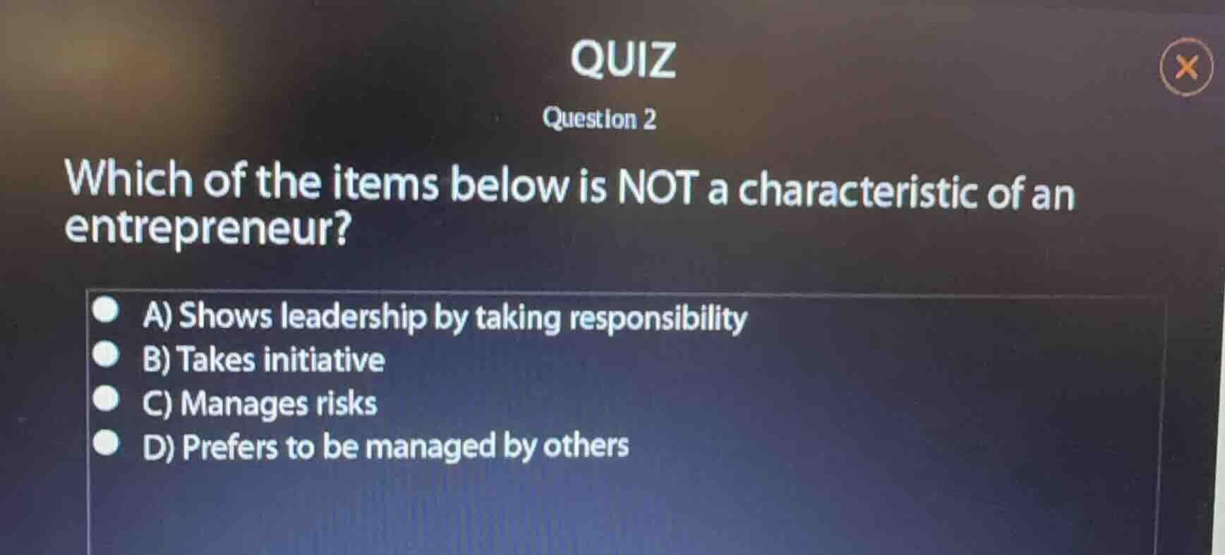 quiz question 2 which of the items below is not a characteristic of an …
