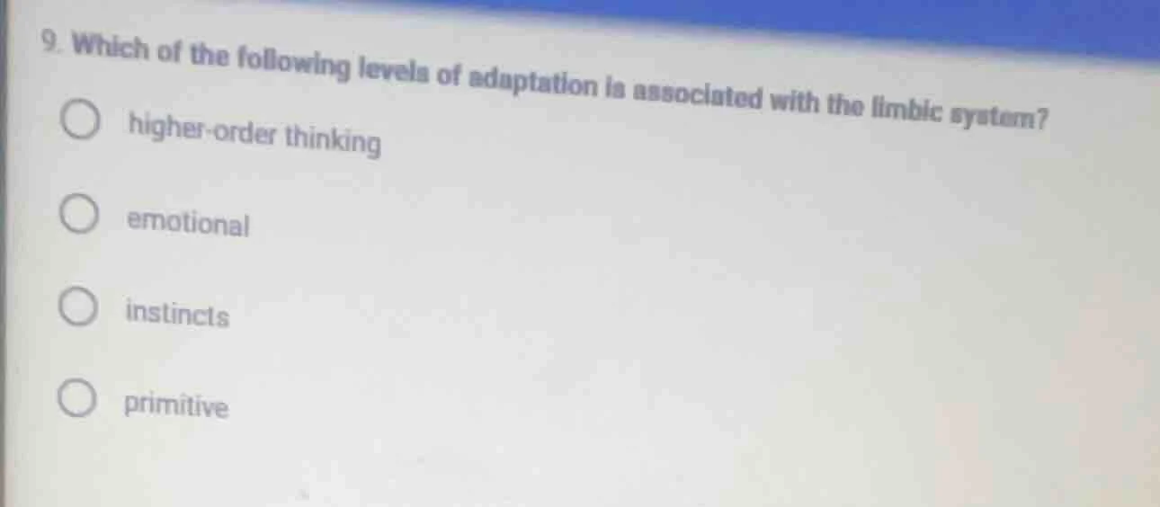9. which of the following levels of adaptation is associated with the l…