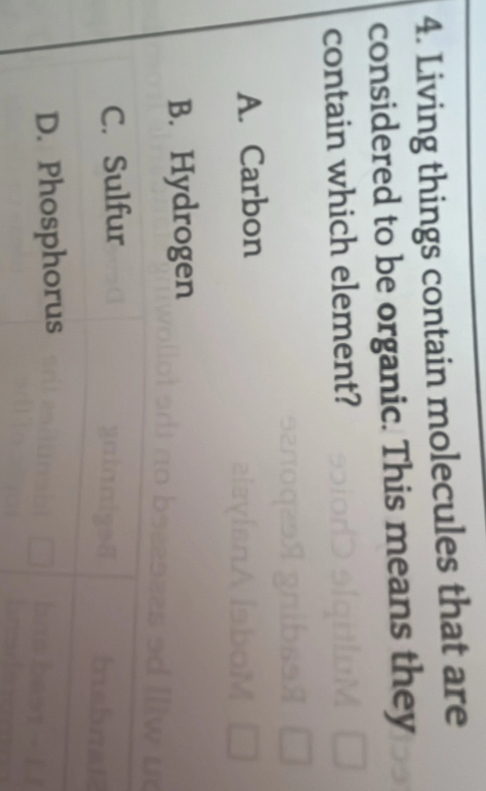 4. living things contain molecules that are considered to be organic. t…