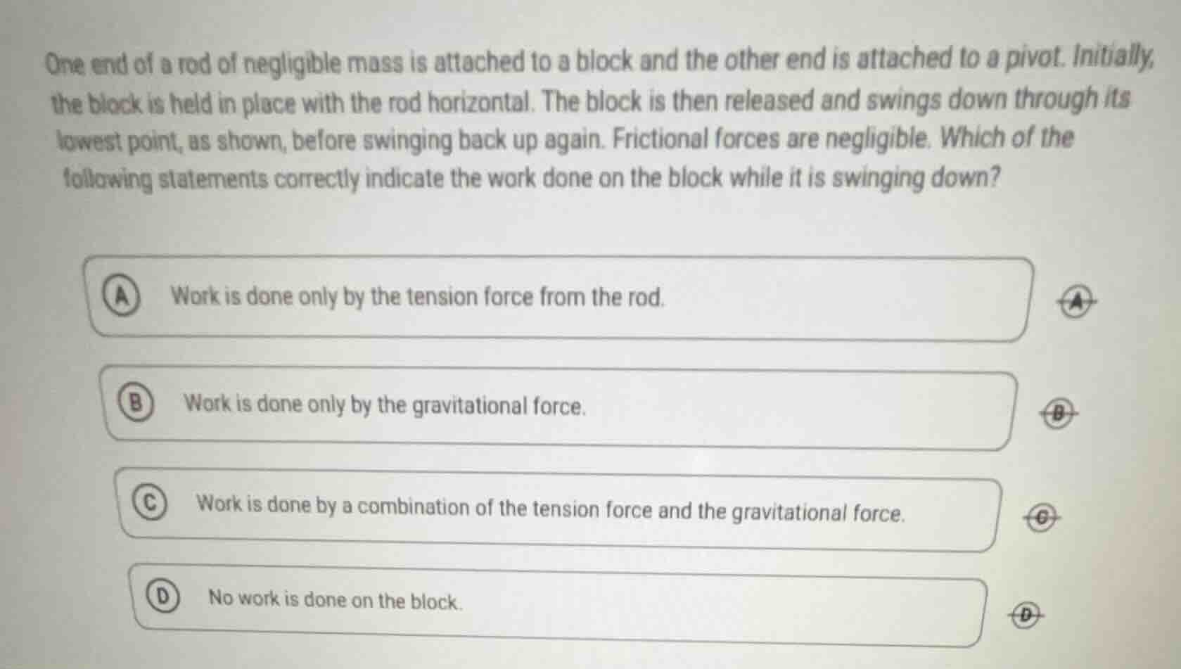 one end of a rod of negligible mass is attached to a block and the othe…