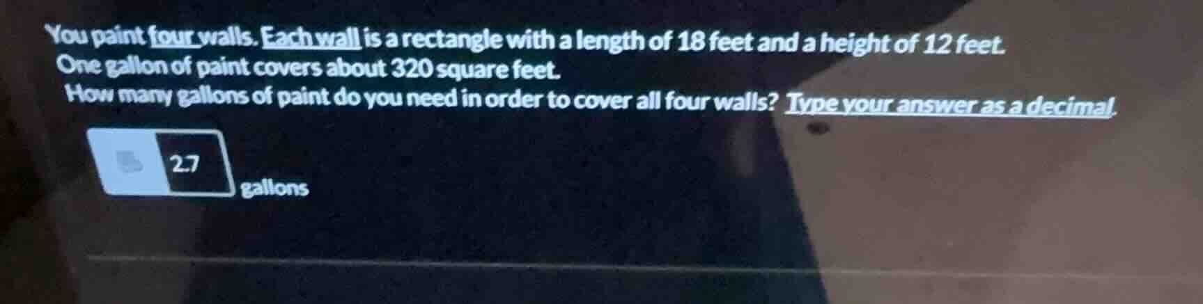 you paint four walls. each wall is a rectangle with a length of 18 feet…