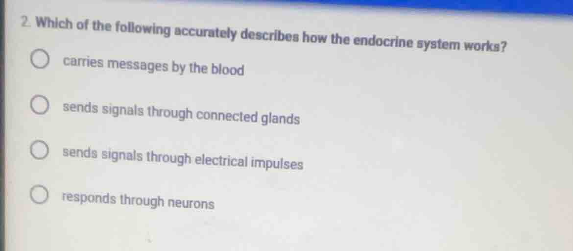 2 which of the following accurately describes how the endocrine system …