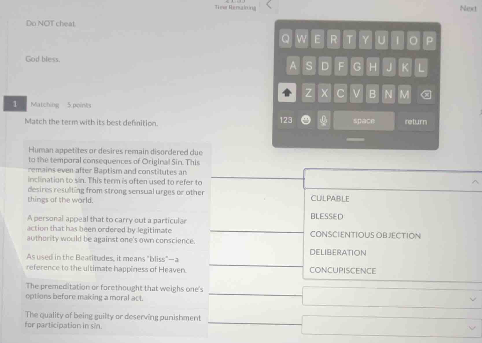 do not cheat. god bless. 1 matching 5 points match the term with its be…