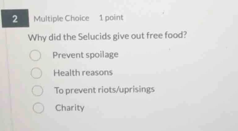 2 multiple choice 1 point why did the selucids give out free food? prev…