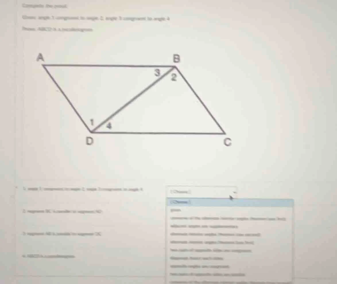 complete the proof. given: angle 1 congruent to angle 2, angle 3 congru…