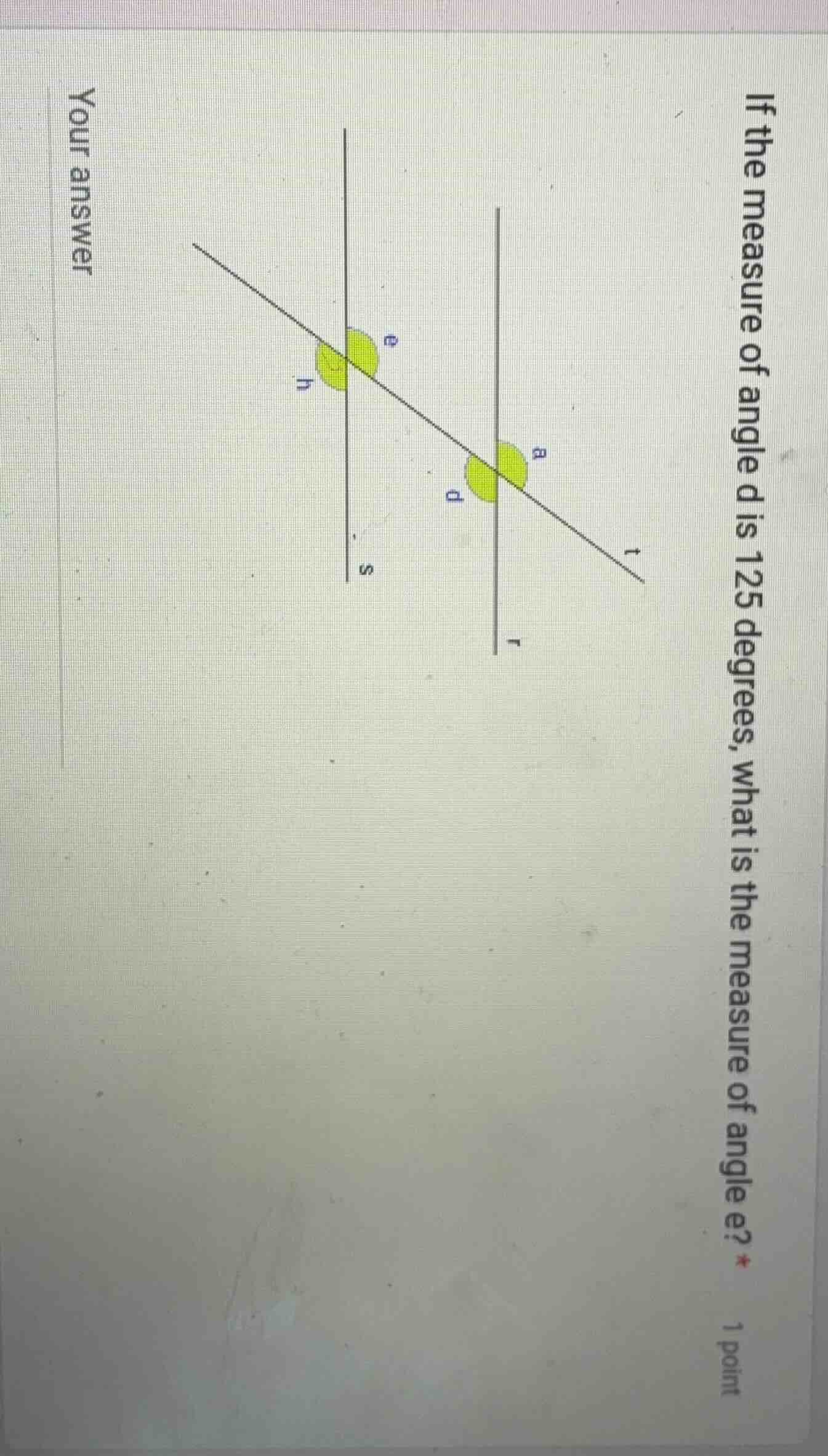 if the measure of angle d is 125 degrees, what is the measure of angle …