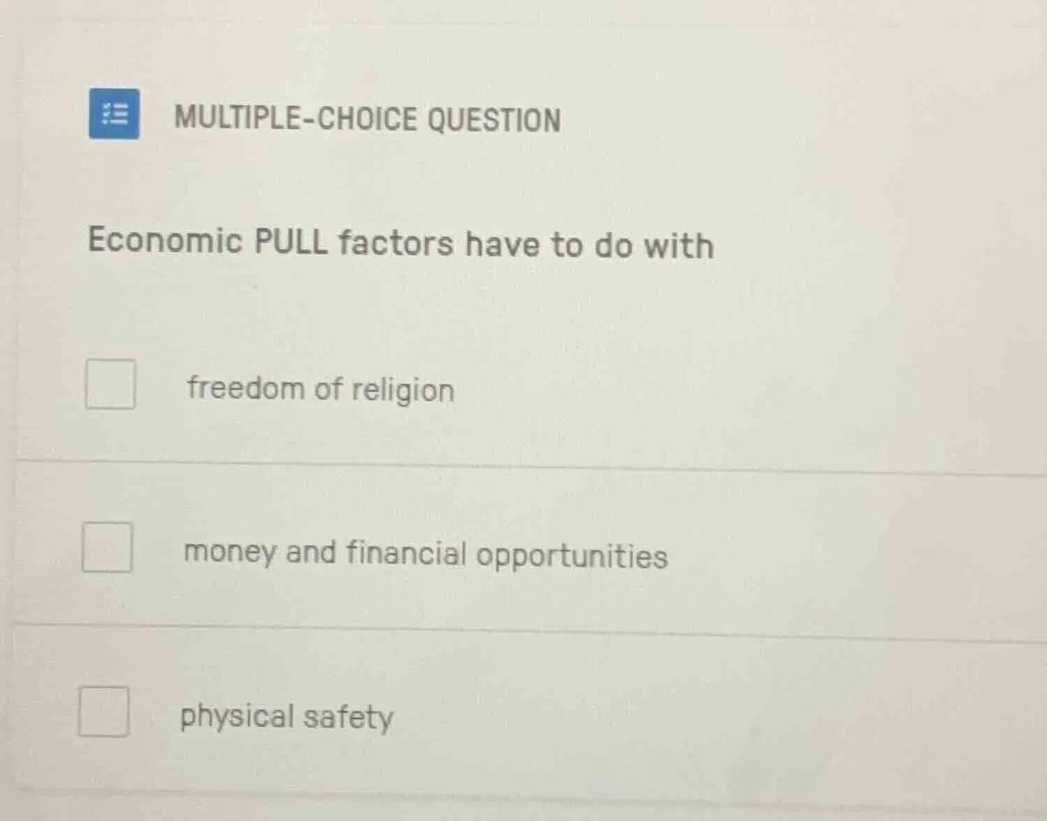 multiple-choice question economic pull factors have to do with freedom …