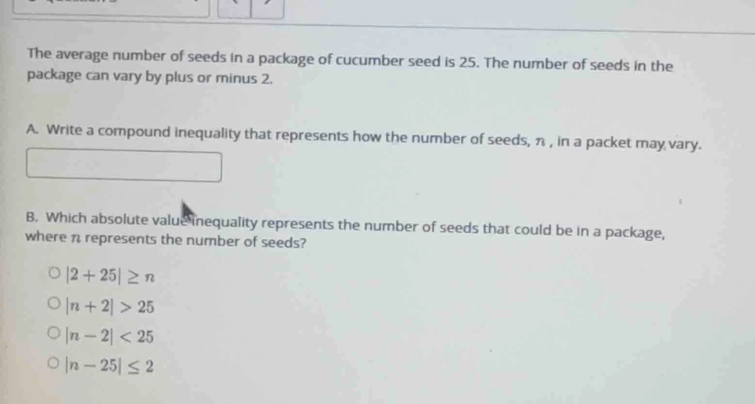 the average number of seeds in a package of cucumber seed is 25. the nu…