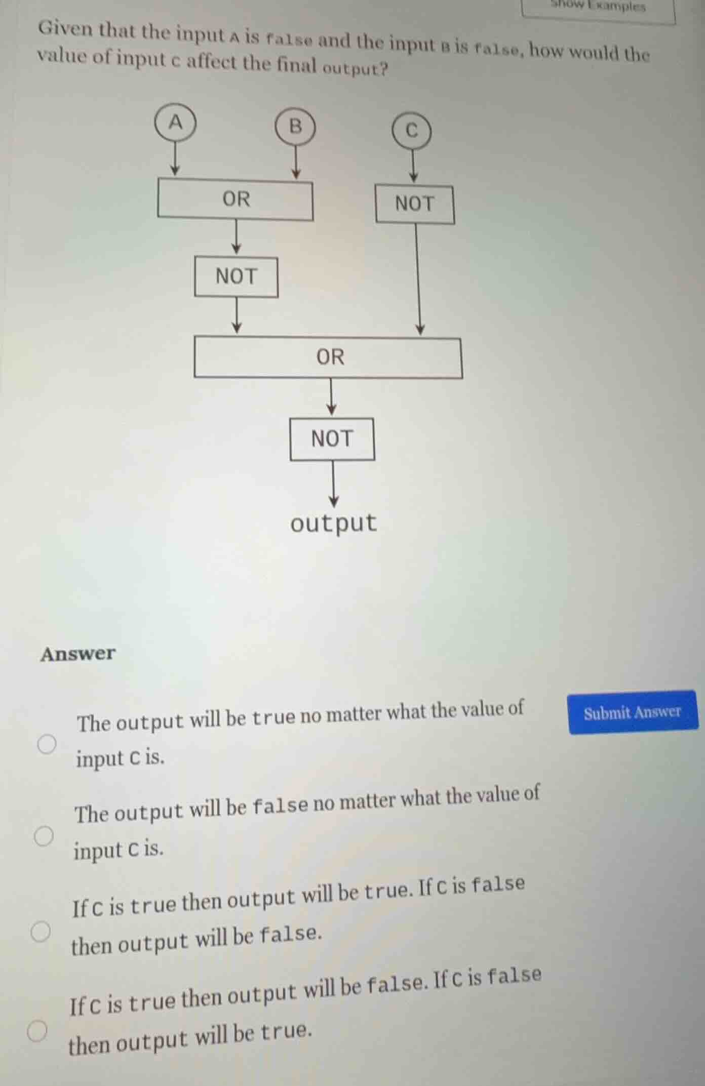 given that the input a is false and the input b is false, how would the…