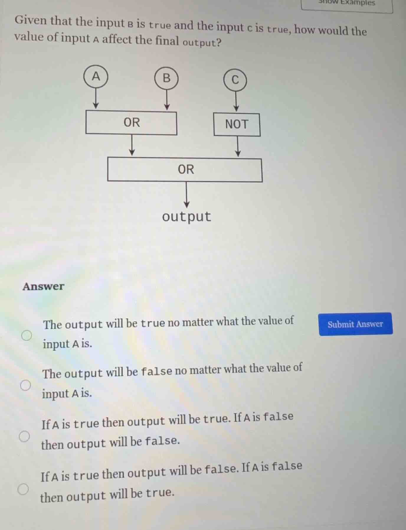 given that the input b is true and the input c is true, how would the v…