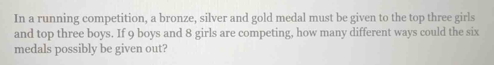 in a running competition, a bronze, silver and gold medal must be given…