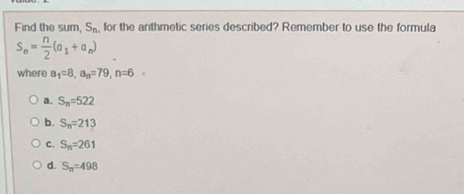 find the sum, $s_n$, for the arithmetic series described? remember to u…