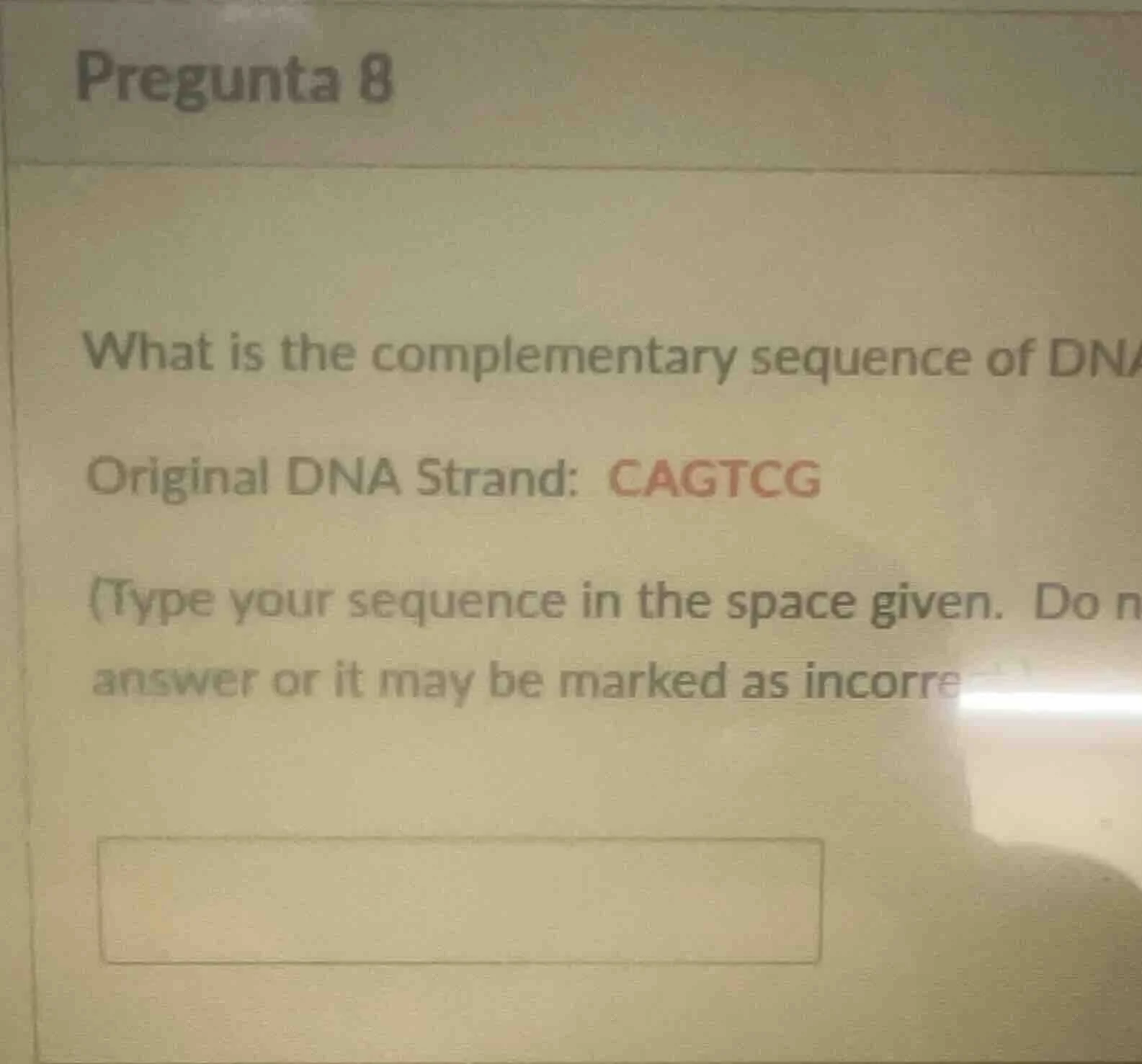 pregunta 8 what is the complementary sequence of dna original dna stran…