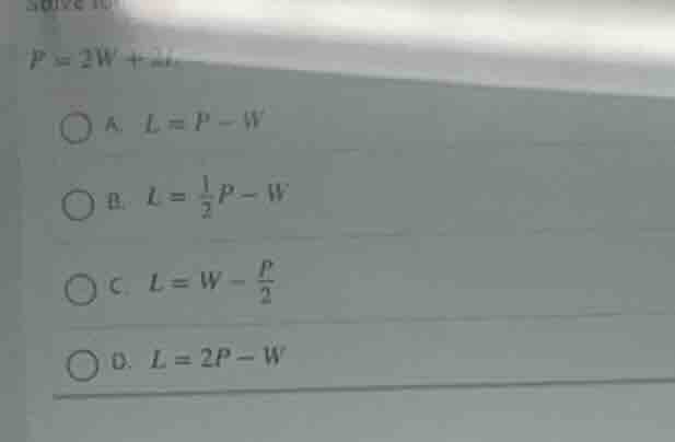 solve for l in the formula ( p = 2w + 2l ) (assuming the original formu…