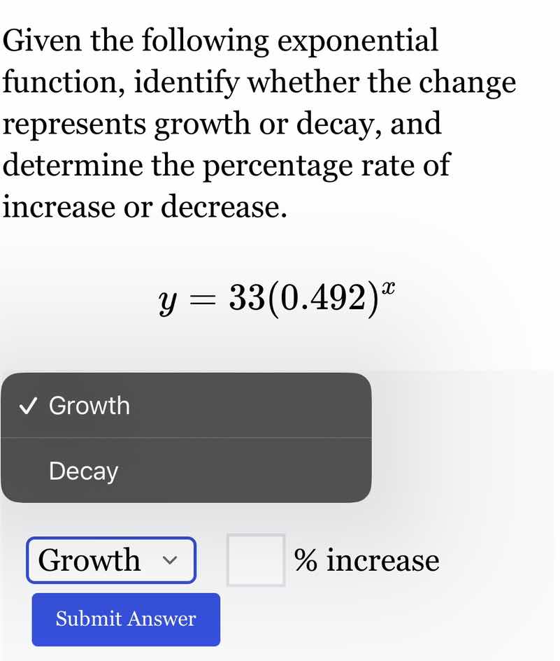 given the following exponential function, identify whether the change r…