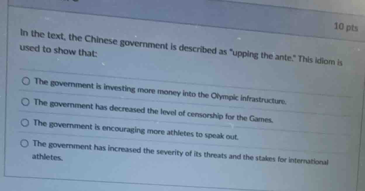 in the text, the chinese government is described as \upping the ante.\ …