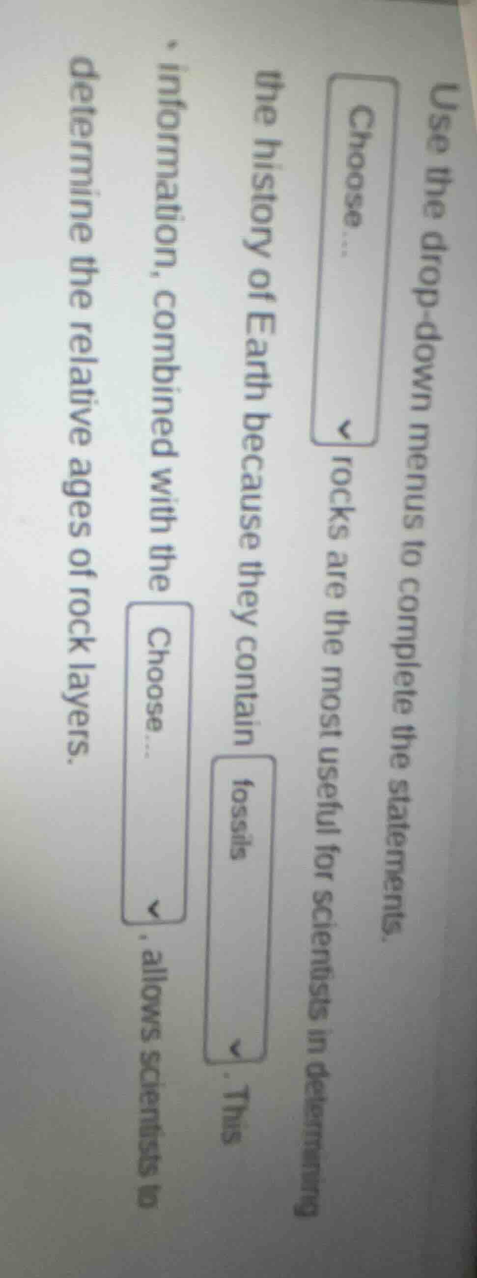 use the drop - down menus to complete the statements. choose... rocks a…