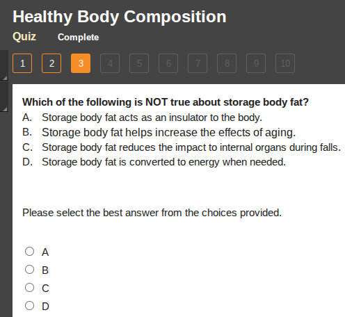 which of the following is not true about storage body fat? a. storage b…