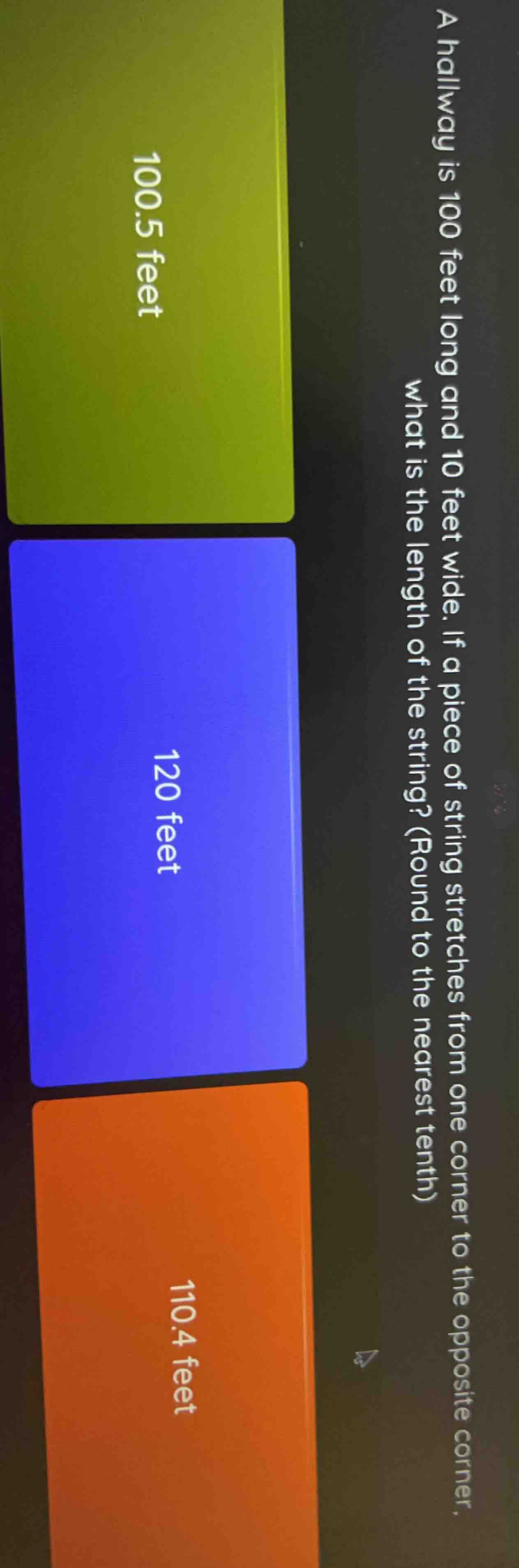 a hallway is 100 feet long and 10 feet wide. if a piece of string stret…