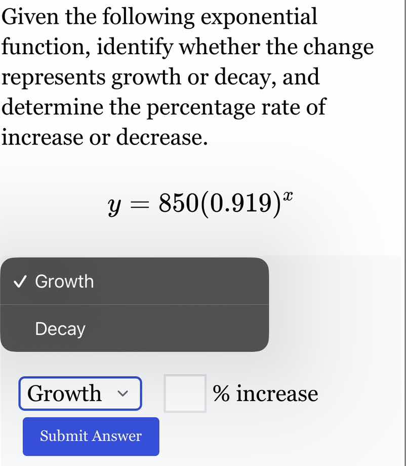 given the following exponential function, identify whether the change r…