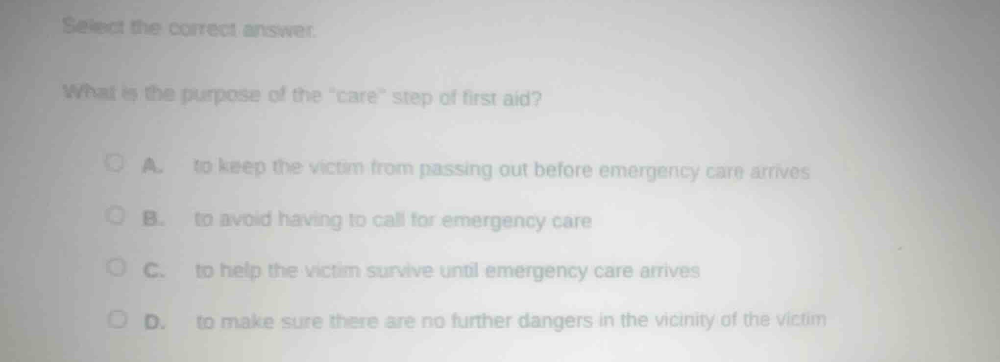 select the correct answer. what is the purpose of the \care\ step of fi…