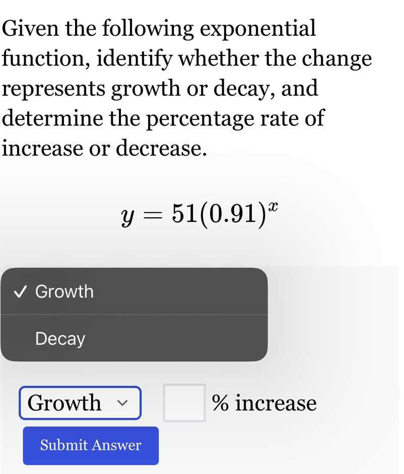 given the following exponential function, identify whether the change r…