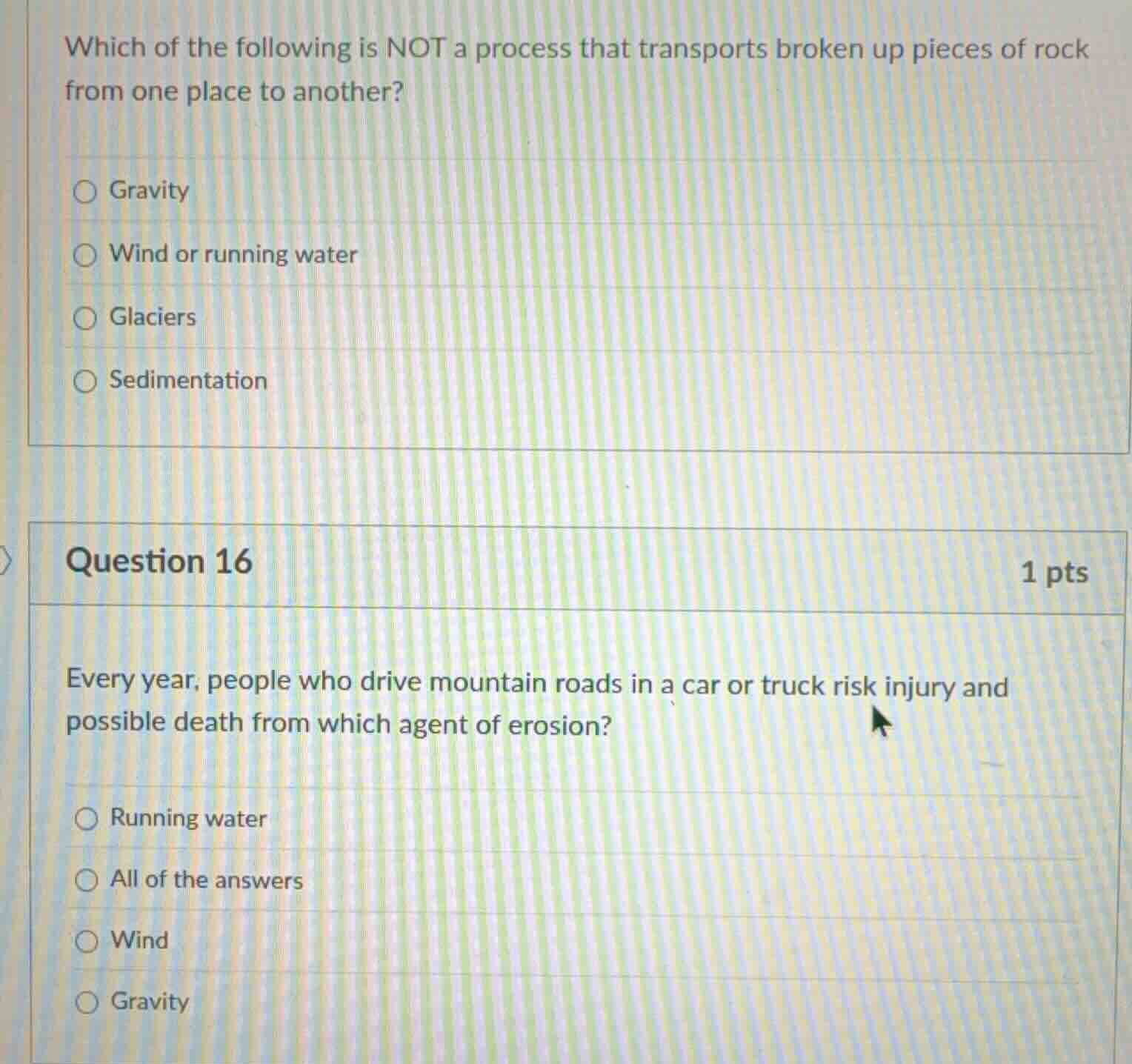 which of the following is not a process that transports broken up piece…