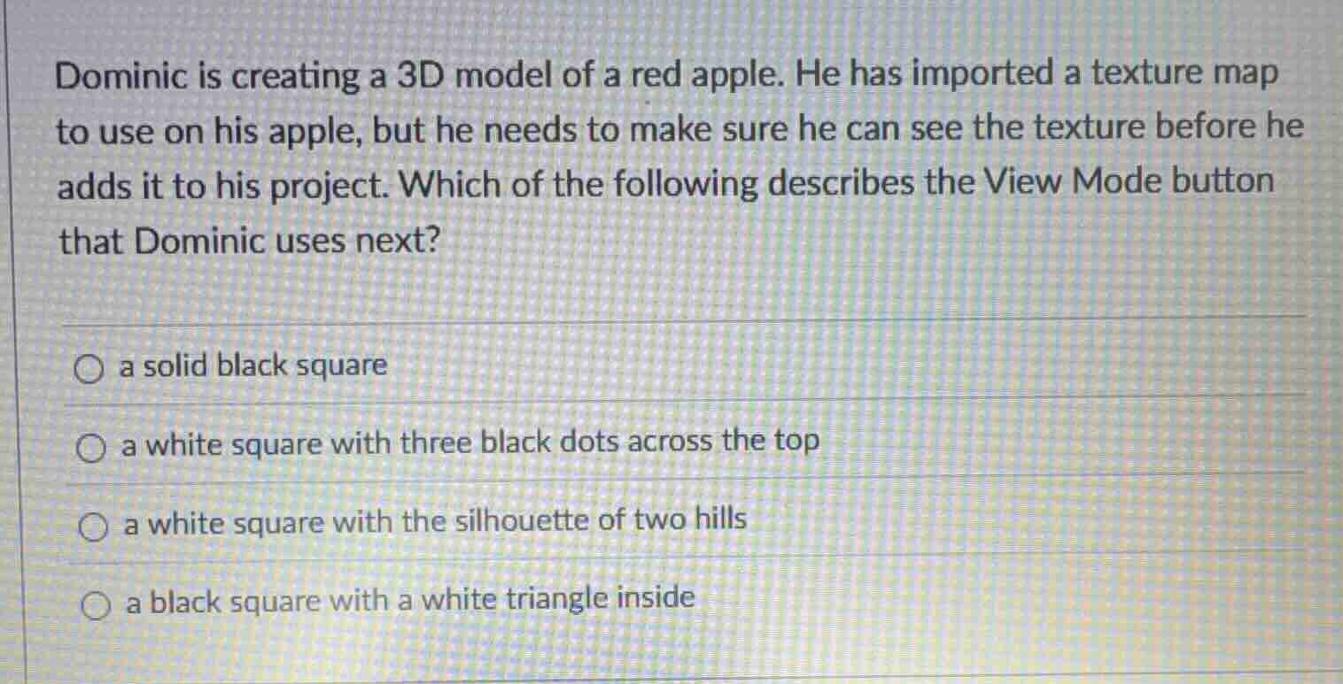 dominic is creating a 3d model of a red apple. he has imported a textur…