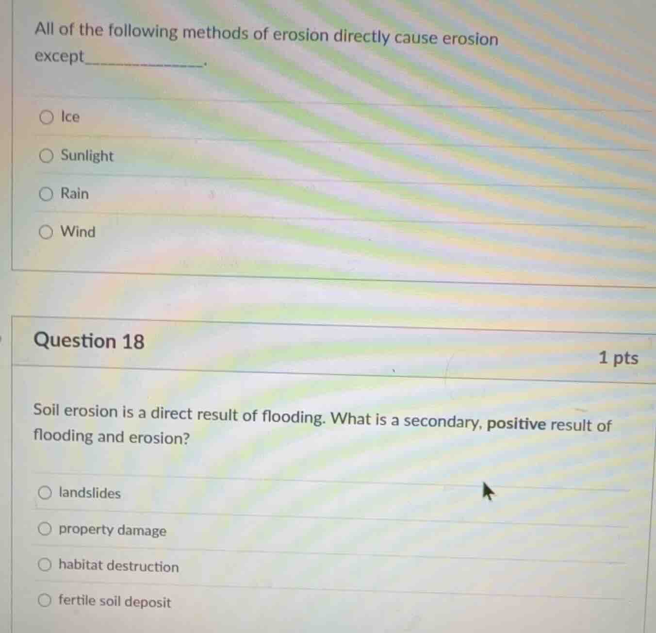 all of the following methods of erosion directly cause erosion except__…