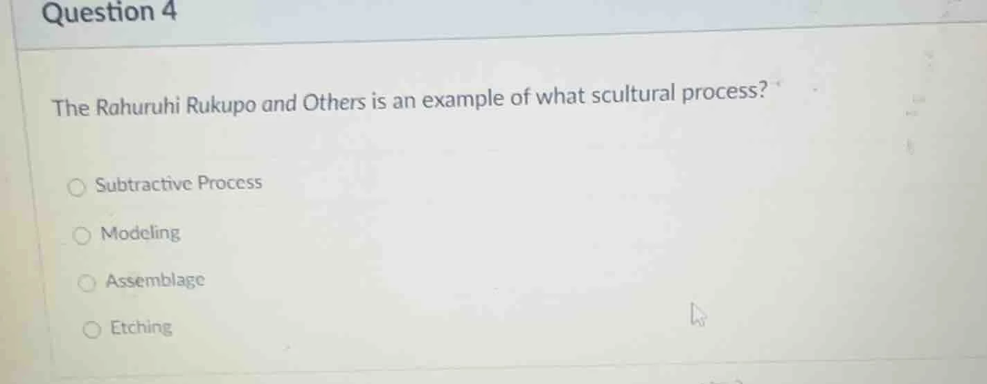 question 4 the rahuruhi rukupo and others is an example of what scultur…