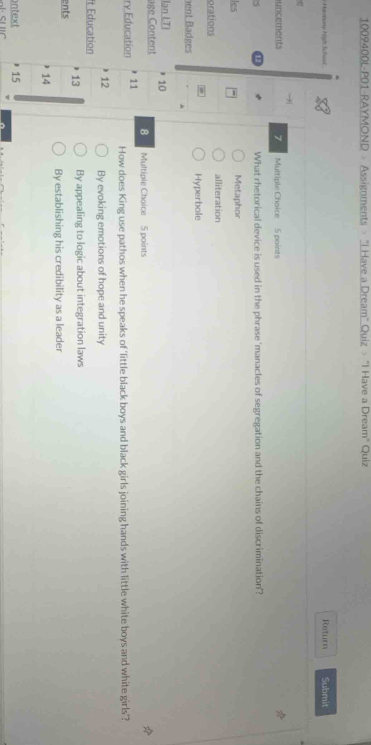 7 multiple choice 5 points what rhetorical device is used in the phrase…