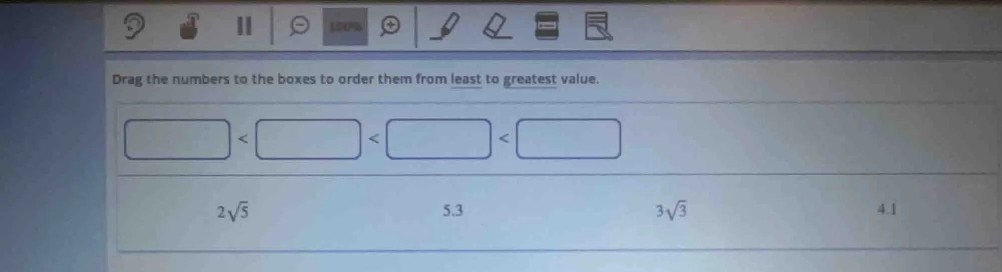 drag the numbers to the boxes to order them from least to greatest valu…