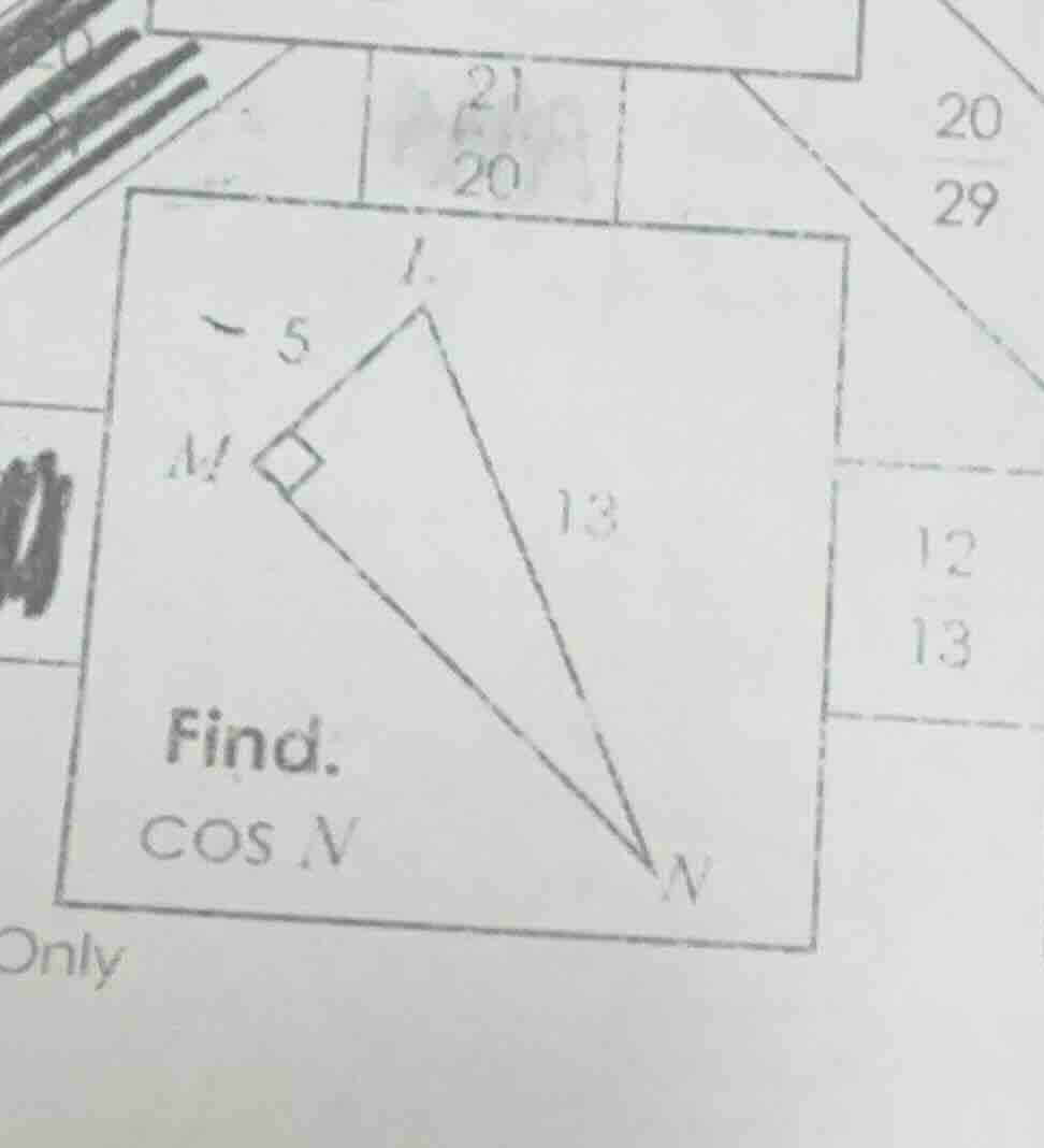 find. \\(\\cos n\\) \\(\\triangle lmn\\) is a right triangle with right…