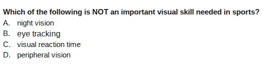 which of the following is not an important visual skill needed in sport…