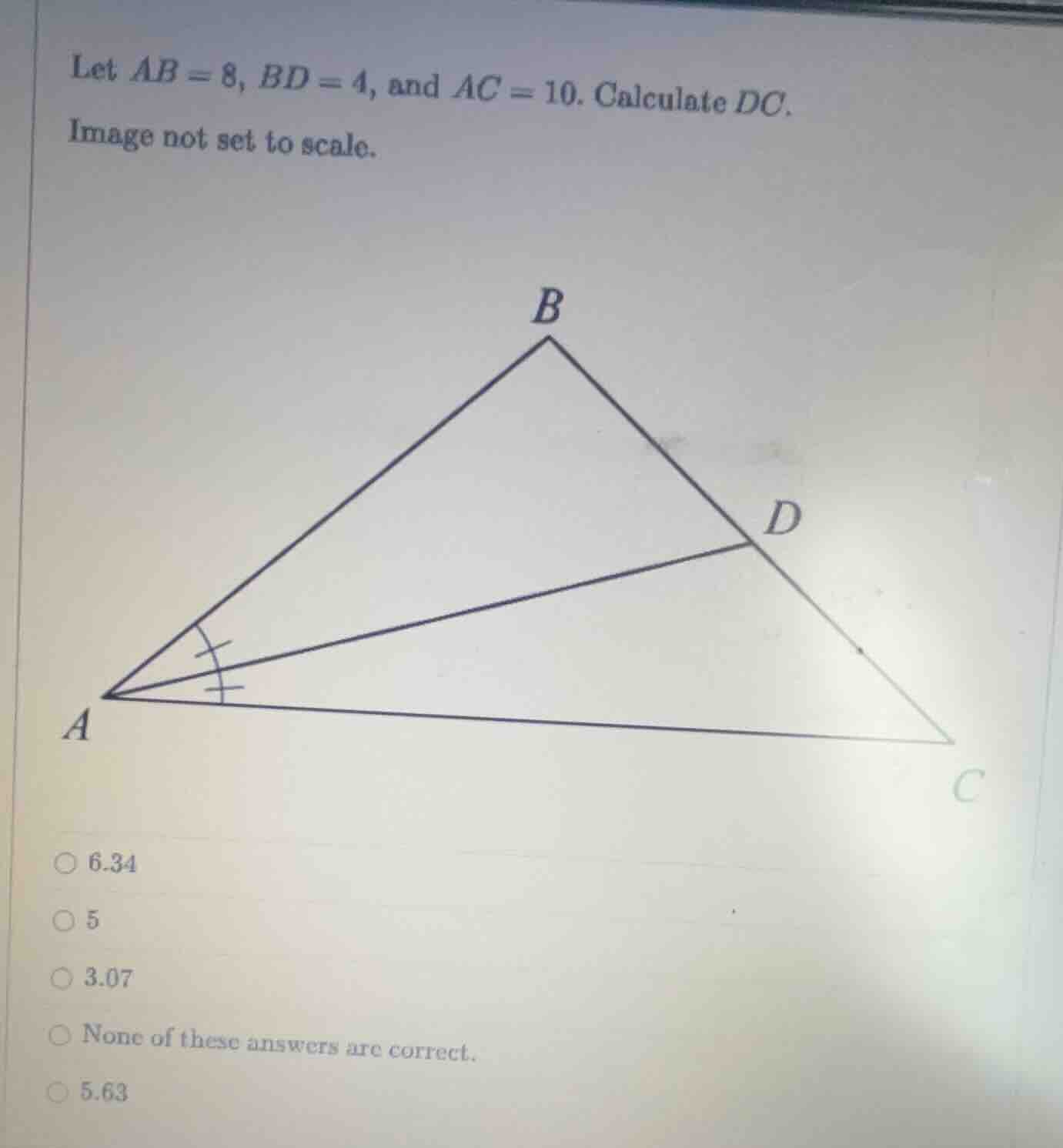 let $ab = 8$, $bd = 4$, and $ac = 10$. calculate $dc$. image not set to…