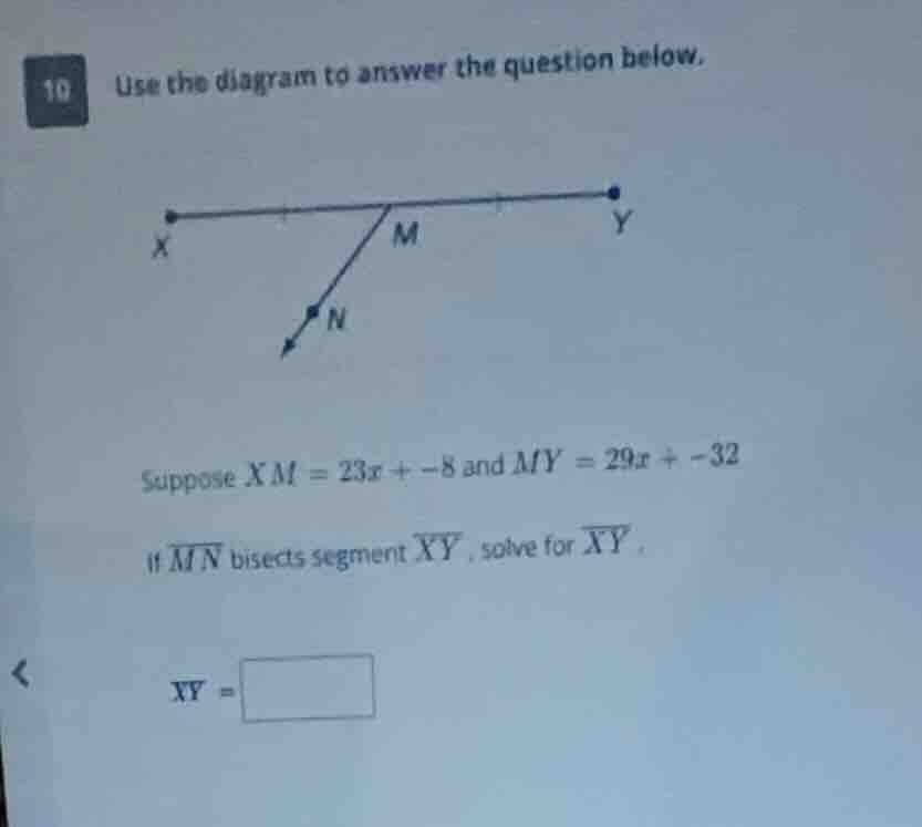 10 use the diagram to answer the question below. suppose ( xm = 23x + -…