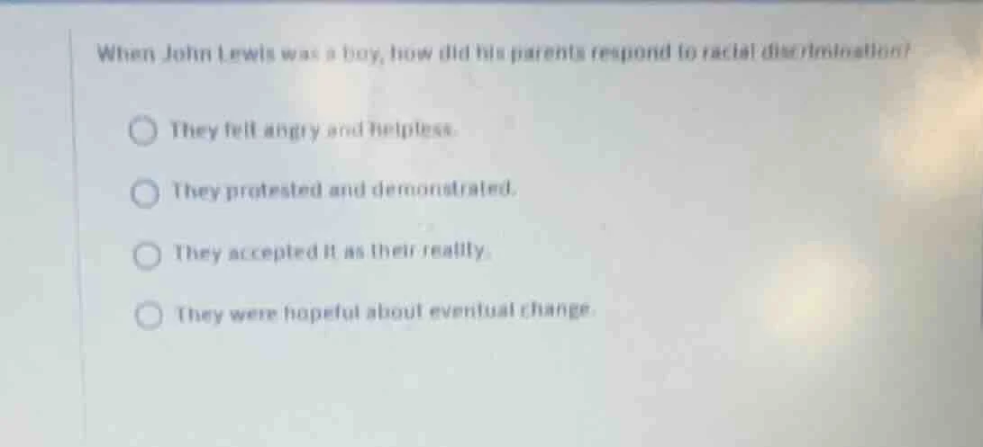 when john lewis was a boy, how did his parents respond to racial discri…