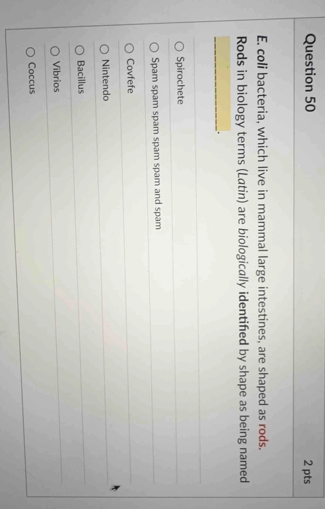question 50 2 pts e. coli bacteria, which live in mammal large intestin…