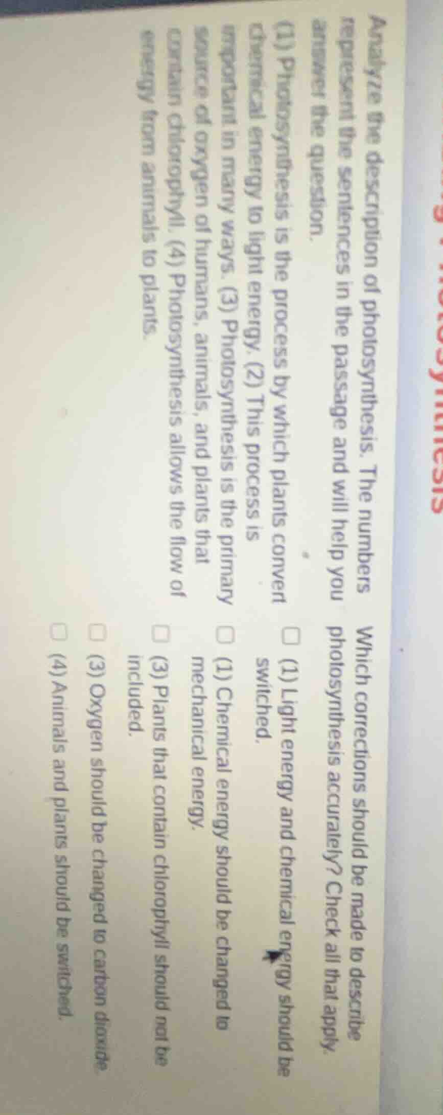 analyze the description of photosynthesis. the numbers represent the se…