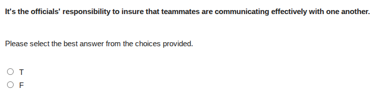 its the officials responsibility to insure that teammates are communica…